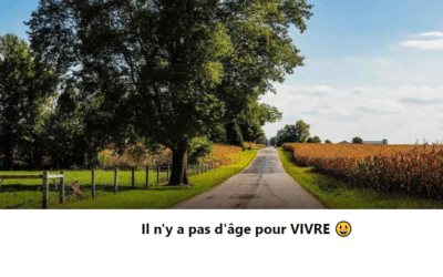 Nouveau : Groupe Facebook il n’y a pas d’âge pour vivre ! 😀